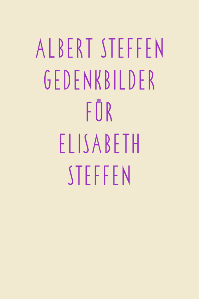Titel der Bildmappe «Gedenkbilder für Elisabeth Steffen»